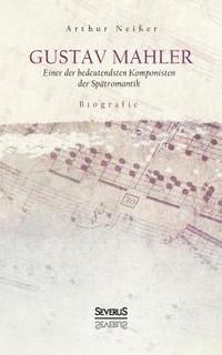 bokomslag Gustav Mahler. Biografie