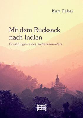 Mit dem Rucksack nach Indien 1