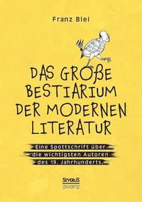 bokomslag Das grosse Bestiarium der modernen Literatur