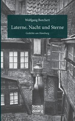 Wolfgang Borchert - Laterne, Nacht und Sterne, Häftad. Tillgänglighet: Lägg i varukorg