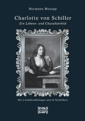 Hermann Mosapp - Charlotte von Schiller, Häftad