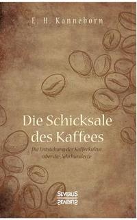 bokomslag Schicksale des Kaffees