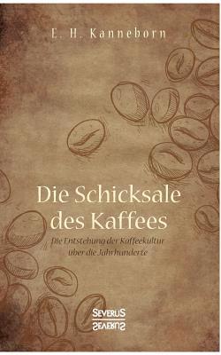 Schicksale des Kaffees 1