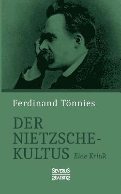 Ferdinand Tönnies - Nietzsche-Kultus, Häftad