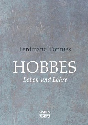 Ferdinand Tönnies - Hobbes, Häftad