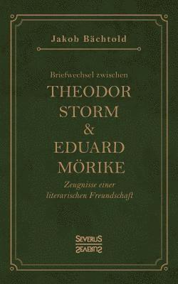 bokomslag Briefwechsel zwischen Theodor Storm und Eduard Moerike