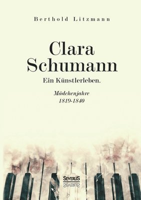 bokomslag Clara Schumann. Ein Künstlerleben