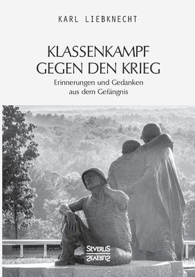 Klassenkampf gegen den Krieg