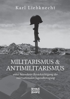 Militarismus und Antimilitarismus 1