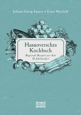 Hannoversches Kochbuch 1