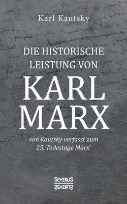 Die historische Leistung von Karl Marx 1