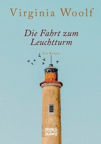 bokomslag Die Fahrt zum Leuchtturm