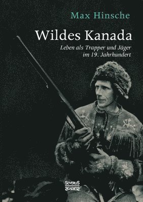 Max Hinsche - Wildes Kanada, Häftad