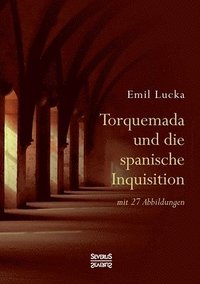 bokomslag Torquemada und die spanische Inquisition