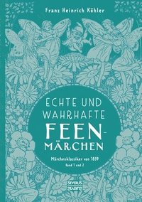 bokomslag Echte und wahrhafte Feenmärchen