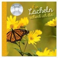 bokomslag Ein Lächeln schenk ich dir - Geschenkbuch mit Sprüchen und CD mit Musik zum Wohlfühlen