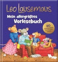 Leo Lausemaus - Mein allergrößtes Vorlesebuch