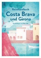 bokomslag Reisehandbuch Costa Brava und Girona