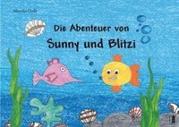 bokomslag Die Abenteuer von Sunny und Blitzi