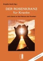 Der Rosenkranz für Kranke 1