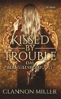 Kissed by Trouble 1