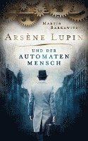 bokomslag Arsène Lupin und der Automatenmensch