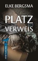 Elke Bergsma - Platzverweis - Ostfrieslandkrimi, Häftad