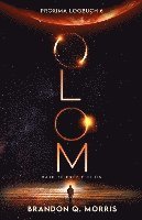 Brandon Q. Morris - Proxima-Logbuch 6: OLOM, Häftad
