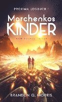 bokomslag Proxima-Logbuch 1: Marchenkos Kinder