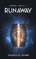 Brandon Q. Morris - Proxima-Logbuch 4: Runaway, Häftad