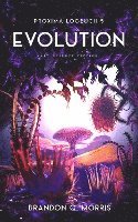 Brandon Q. Morris - Proxima-Logbuch 5: Evolution, Häftad
