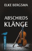 Elke Bergsma - Abschiedsklänge - Ostfrieslandkrimi, Häftad