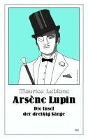 Maurice Leblanc - Arsène Lupin - Die Insel der dreißig Särge, Häftad