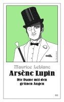 Maurice Leblanc - Arsène Lupin - Die Dame mit den grünen Augen, Häftad