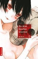 Yae Utsumi - Bis deine Knochen verrotten 01, Häftad