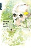 Bis deine Knochen verrotten 07 1