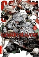 Kumo Kagyu, Kousuke Kurose, Noboru Kannatuki - Goblin Slayer! 06, Häftad