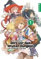 bokomslag Ein Landei aus dem Dorf vor dem letzten Dungeon sucht das Abenteuer in der Stadt Light Novel 01