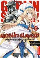 bokomslag Goblin Slayer! Light Novel 10