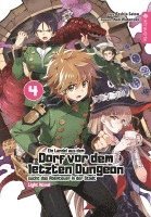 bokomslag Ein Landei aus dem Dorf vor dem letzten Dungeon sucht das Abenteuer in der Stadt Light Novel 04