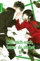 Lieb mich noch, bevor du stirbst 10