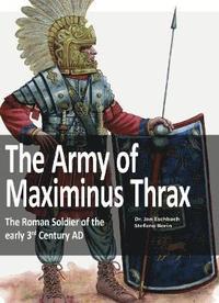 bokomslag The Army of Maximinus Thrax