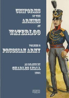 Charles Lyall - Uniforms of the Armies at Waterloo, Häftad