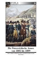 bokomslag Die Österreichische Armee von 1805 bis 1809