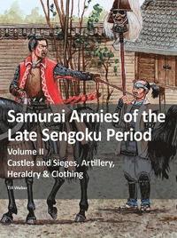 bokomslag Samurai Armies of the Late Sengoku Period