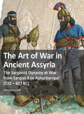 The Art of War in Ancient Assyria 1