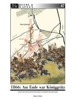 bokomslag 1866: Am Ende war Königgrätz.