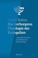 bokomslag Die verborgene Theologie der Evangelien