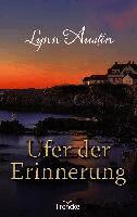 Lynn Austin - Ufer der Erinnerung, Häftad