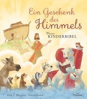 Lisa T. Bergren - Ein Geschenk des Himmels - Meine Kinderbibel, Inbunden